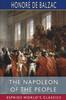 Книга The Napoleon of the People (Esprios Classics) : Translated by Ellen Marriage and Clara Bell.