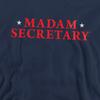 Madam Secretary Unisex Adult Logo Sweatshirt
