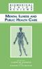 Книга Mental Illness and Public Health Care