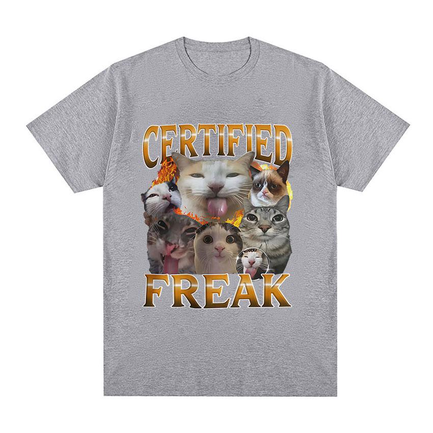 Funny Certified Freak Cat Meme T-Shirt Unisex Women Cute Humor Style Short Sleeve T Shirt Fashion High Quality 100% Cotton T-shirts