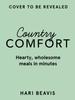 The Country Comfort : Hearty, Wholesome Meals In Minutes Book