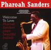 LP Пластинка PHAROAH SANDERS - Welcome To Love MOVLP3272 Music On Vinyl 2023 Европа Джаз