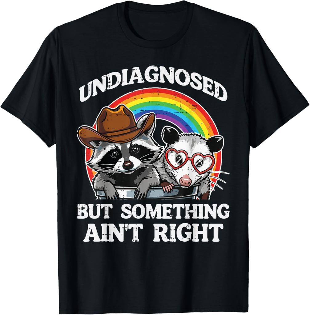 Undiagnosed But Something Aint Right Raccoon Opossum Graphic Tee Casual TShirt for Women Fashion Summer Streetwear Personality