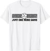 Just One More Game | Pickleball Shirt for Pickleball Player Gift Unisex T-Shirt