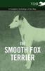 Книга The Smooth Fox Terrier A Complete Anthology Of The Dog by Various - Paperback