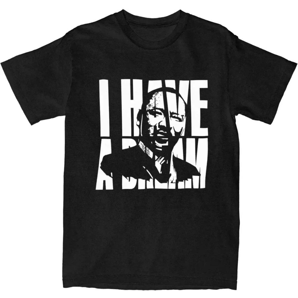 I Have A Dream Martin Luther King T Shirts Apparel for Men Women Vintage T-shirt Short Sleeve Clothing