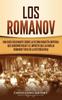 Книга Los Romanov Una Guia Fascinante Sobre La Ultima Dinastia Imperial Que Goberno R by Captivating History - Hardback