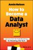 Книга How To Become a Data Analyst : My Low-Cost, No Code Roadmap for Breaking Into Tech