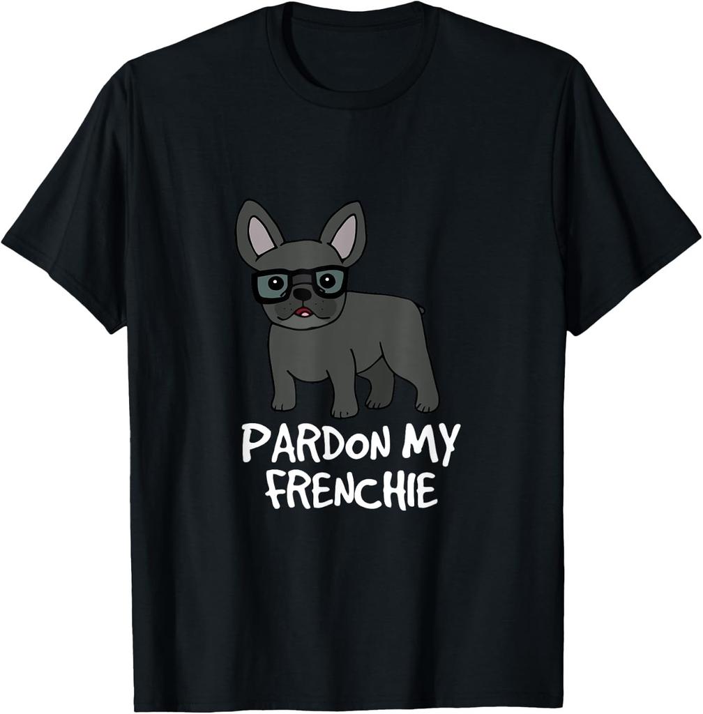 Pardon My Frenchie - Funny Dog Pun T-Shirt T-Shirt