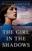 Книга The Girl In the Shadows : A Totally Unputdownable WW2 Historical Novel About Love and Impossible Choices : 3