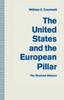 The The United States and the European Pillar : The Strained Alliance Book