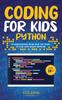 The Coding For Kids Python A Comprehensive Guide That Can Teach Children To Code Wi by GoldInk Books - Hardback Book
