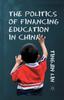 Книга The Politics of Financing Education In China
