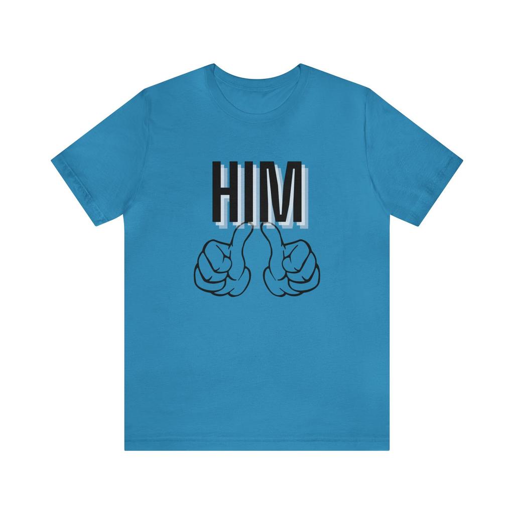 I'm HIM, Unisex Jersey Short Sleeve Tee