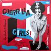 LP Пластинка РАЗНЫЕ ИСПОЛНИТЕЛИ - Guerrilla Girls! - Она-панки и Бейо XXQLP2095 Эйс 2023 Великобритания Рок
