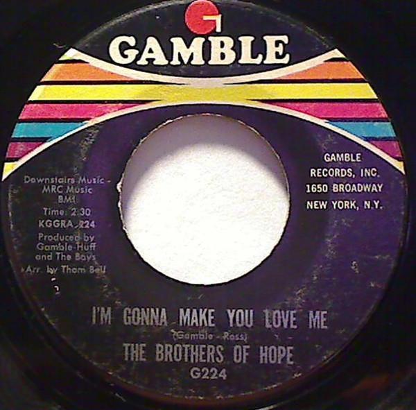 7-дюймовая пластинка BROTHERS OF HOPE - I'm Gonna Make You Love Me / Nickol G224 Gamble 1968 США Соул/Фанк Б/у