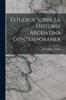 Книга Estudios Sobre La Historia Argentina Contemporanea
