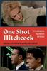 Книга One Shot Hitchcock : A Contemporary Approach To the Screen