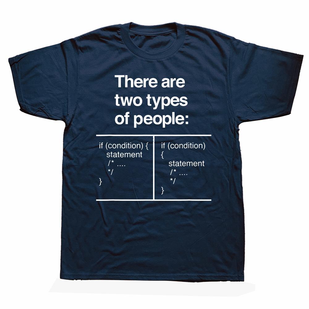 There Are Two Types of People Funny Programmer Coder T Shirts Streetwear Short Sleeve Birthday Gifts Summer Style Tshirt Unisex