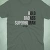 Bold Badass Superhuman Shirt | Gift for Dad | Funny Birthday Gift | Grandpa Shirt | Funny Old Man Shirt