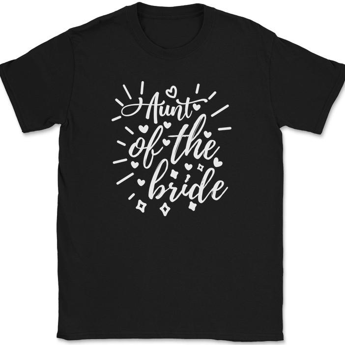 Aunt of the Bride T-Shirt Wedding Party Groom Group Family Text Tee