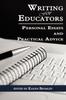 Книга Writing for Educators : Personal Essays and Practical Advice