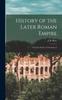 Книга History of the Later Roman Empire : From the Death of Theodosius I