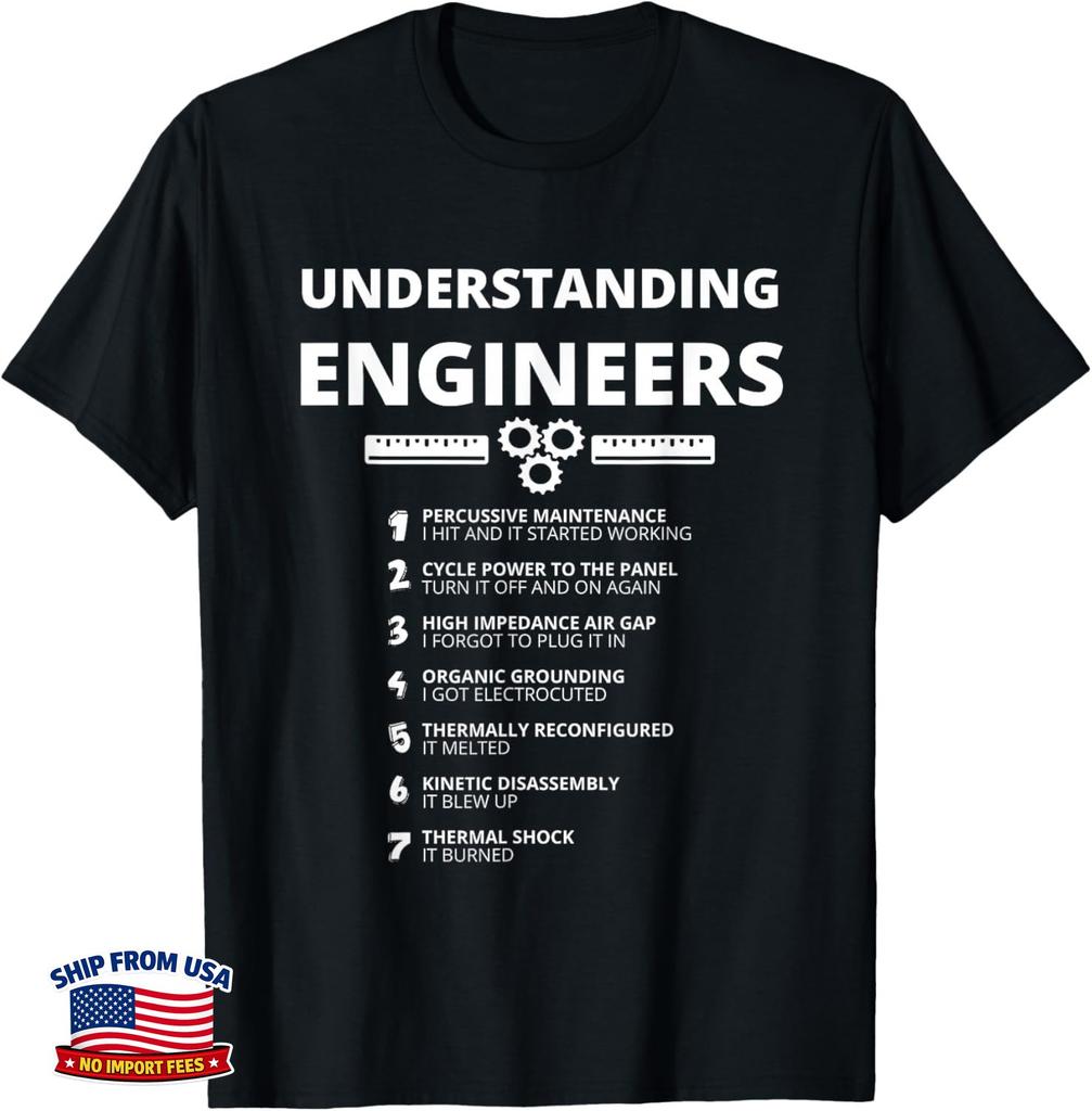 Funny Understanding Engineers - Funny Sarcastic Engineering Gift Unisex T-Shirt