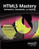 Книга HTML5 Mastery : Semantics, Standards, and Styling
