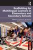 The Scaffolding for Multilingual Learners In Elementary and Secondary Schools Book