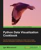 Книга Python Data Visualization Cookbook