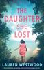 Книга The Daughter She Lost : A Completely Gripping and Emotional Page Turner