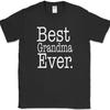 Best Grandma Ever T-Shirt Funny Mothers Day Holiday Gift Humor Text Tee