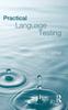 The Practical Language Testing Book