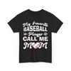 Baseball Shirt, My Favorite Baseball Player Calls Me Mom Baseball Lovers Shirt