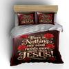 "There Is Nothing My Soul Needs Jesus Set" Bedding set (1 duvet cover, 2 pillowcases, duvet not included)