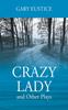 Книга Crazy Lady and Other Plays