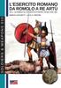 Книга L'esercito Romano Da Romolo a Re Artu : Vol.1: Da Romolo All'avvento Di Ottaviano, VIII Sec. Fine I Sec. : 10