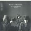 LP Пластинка ECHO & THE BUNNYMEN - Сессии Джона Пила.. -Hq-  0190295494957 WEA 2019 US Рок