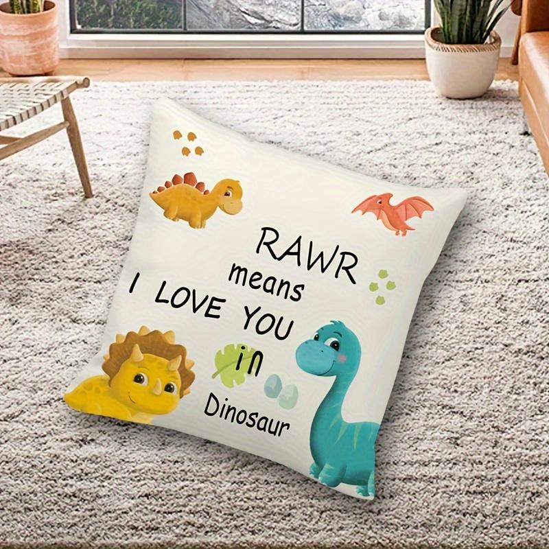 1 шт. Наволочка для декоративной подушки «Rawr Means I Love You» с динозавром, подходит для дивана, спальни, гостиной, милый подарок для любителей динозавров