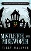 Книга Mistletoe and Mireworth