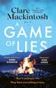 The A Game of Lies : The Twisty Sunday Times Top 10 Bestselling Thriller Book