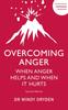 Книга Overcoming Anger : When Anger Helps And When It Hurts