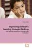 Книга Improving Children's Learning Through Thinking