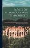 Книга Le Vite De' Pittori, Scultori Et Architetti : Dal Pontificato Di Gregorio XIII Del 1572 In Fino A'tempi Di Papa Vrbano Ottauo Nel 1642