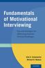 The Fundamentals of Motivational Interviewing : Tips and Strategies for Addressing Common Clinical Challenges Book