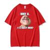 Why Uyu Bully Mehcringe Realistic Troll Face Meme Funny T Shirts Unisex Clothing Fashion Short Sleeve Oversized Casual Tshirt