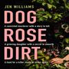Dog Rose Dirt by Jen Williams Paperback Book 9780008383831