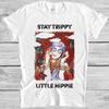Stay Trippy Little Hippie Crystal Fungus Magic Mushrroms Gift T Shirt 4015
