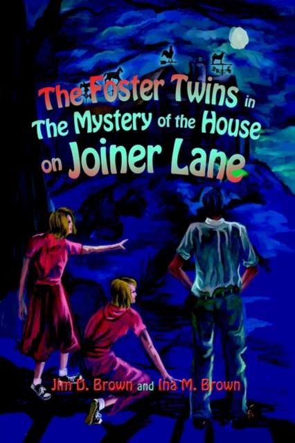 The The Foster Twins In the Mystery of the House On Joiner Lane Book
